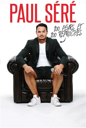 Affiche de Paul Séré dans 100 peur et 100 reproches
