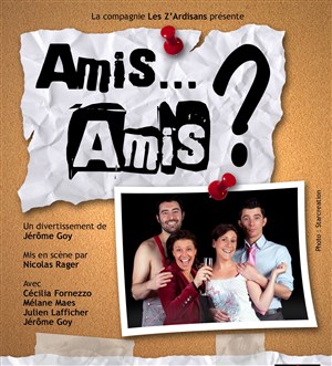 Affiche de Amis... Amis ?