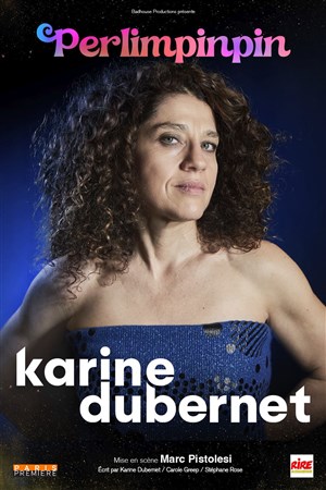 Affiche de Karine Dubernet dans Perlimpinpin