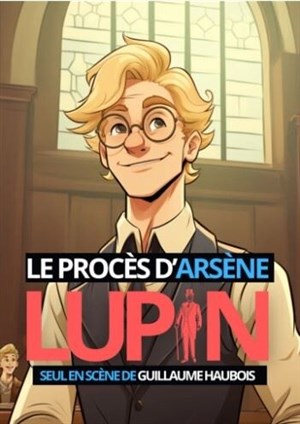 Affiche de Le Procès d'Arsène Lupin