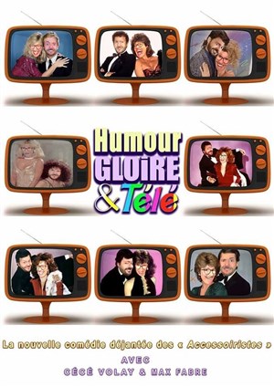 Affiche de Céline Volay et Maxime Fabre dans Humour, gloire et télé