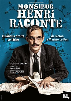 Affiche de Monsieur Henri raconte : Quand la droite se lâche