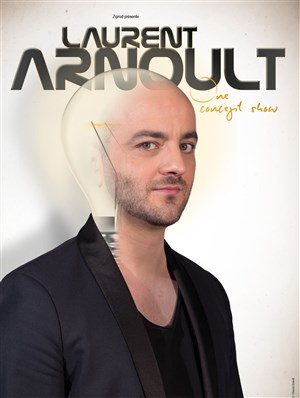 Affiche de Laurent Arnoult dans One concept show
