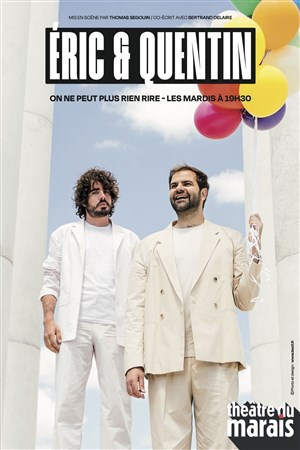 Affiche de Eric et Quentin dans On ne peut plus rien rire