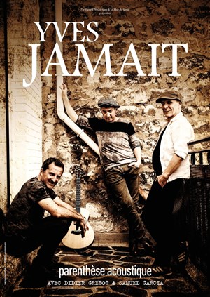 Affiche de Yves Jamait - Parenthèse Acoustique