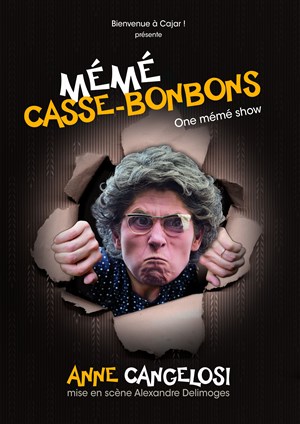 Affiche de Anne Cangelosi dans Mémé Casse-Bonbons