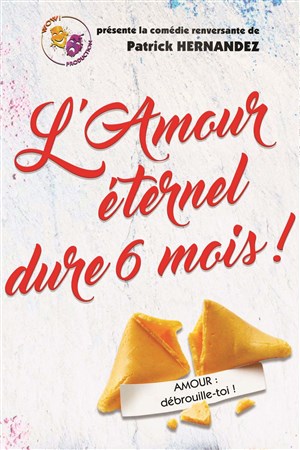 Affiche de L'amour éternel dure 6 mois !