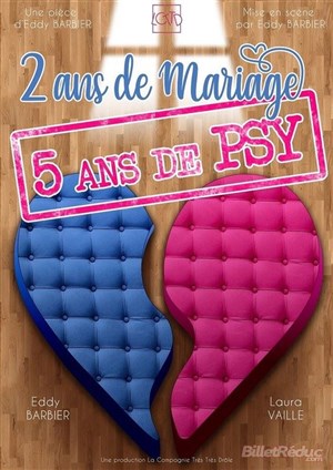 Affiche de 2 ans de Mariage, 5 ans de Psy