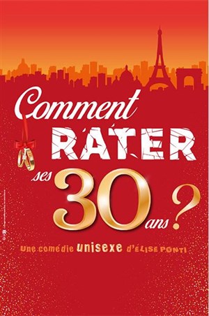 Affiche de Comment rater ses 30 ans ?