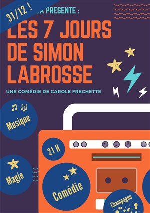 Affiche de Les 7 jours de Simon Labrosse - Spécial réveillon