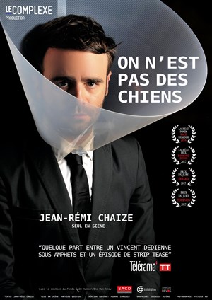 Affiche de On n'est pas des chiens | de Jean Rémi Chaize
