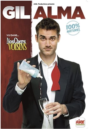 Affiche de Gil Alma dans 100% Naturel