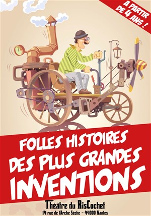 Affiche de Folles histoires des grandes inventions !
