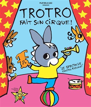 Affiche de Trotro fait son cirque | Le spectacle trotro rigolo !