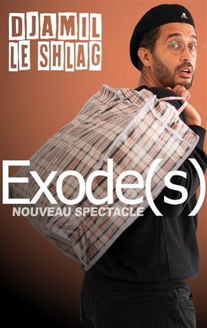 Djamil le Shlag dans Exode(s)