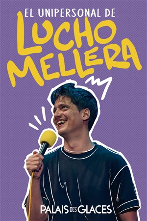 Affiche de El Unipersonal de Lucho Mellera