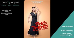 Affiche de Lucie Chochoy dans Petits tracas et grandes tragédies