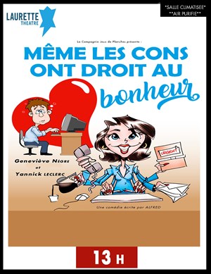 Affiche de Même les cons ont droit au bonheur