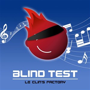 Affiche de Le Blind Test du Clin's Factory !