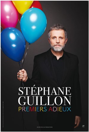 Affiche de Stéphane Guillon dans Premiers adieux
