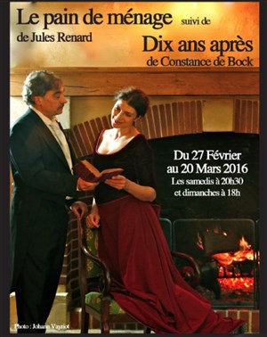 Affiche de Le pain de Ménage de Jules Renard suivi de Dix ans après de Constance de Bock