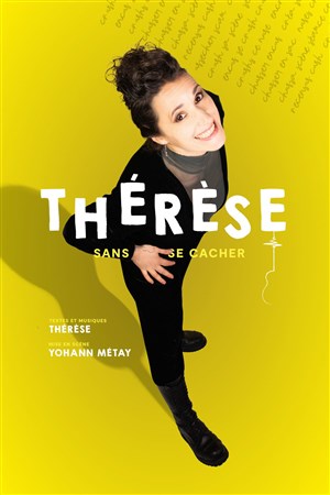 Affiche de Thérèse : sans se cacher