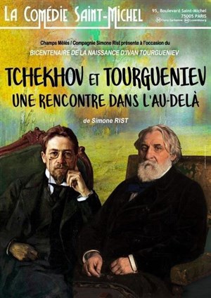 Affiche de Tchekhov et Tourgueniev, une rencontre dans l'au-delà