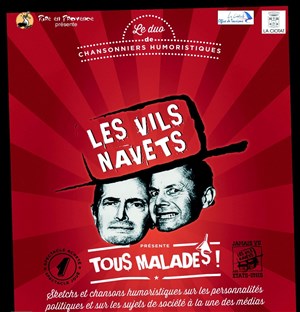 Affiche de Les Vils Navets dans Tous Malades !