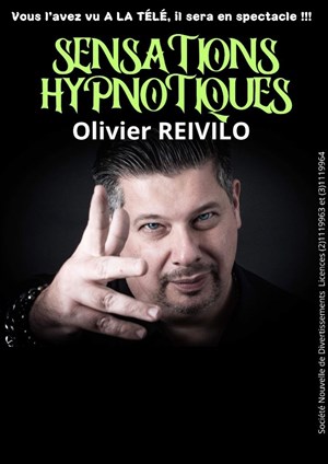 Affiche de Olivier Reivilo dans Sensations Hypnotiques