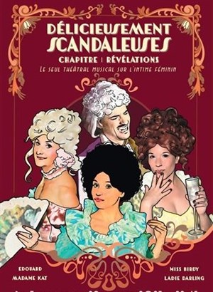 Affiche de Les Délicieusement Scandaleuses, Chapitre 1 : Révélations