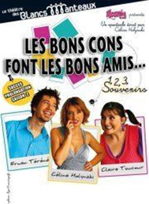 Affiche de Les bons cons font les bons amis