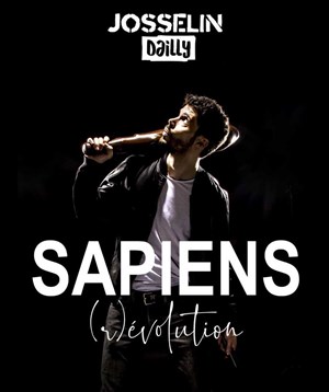 Affiche de Josselin Dailly dans Sapiens (R)évolution