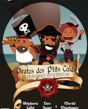Affiche de Pirates des P'tits Caïds
