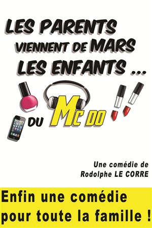 Affiche de Les Parents viennent de Mars, les enfants du Mc Do