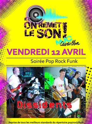 Affiche de Et on remet le Son ! | Les Dissidents