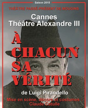 Affiche de A chacun sa vérité