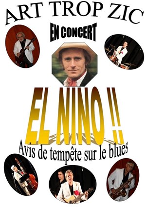 Affiche de Art Trop Zic : El Nino ! Avis de tempête sur le blues