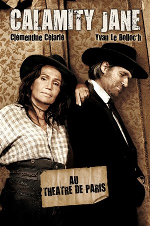 Affiche de Calamity Jane | avec Clémentine Célarié et Yvan le Bolloc'h
