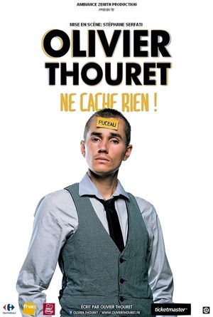 Affiche de Olivier Thouret dans Olivier Thouret ne cache rien !