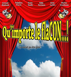 Affiche de Qu'importe le flacon