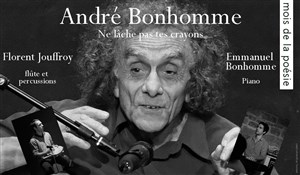 Affiche de André Bonhomme - Ne lâche pas tes crayons...
