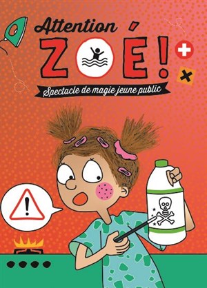 Affiche de Attention Zoé ! 3 ans et +