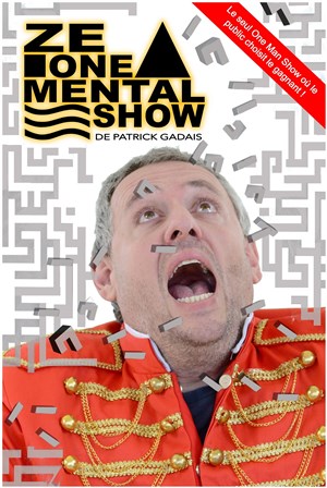 Affiche de Patrick Gadais dans Ze one mental show