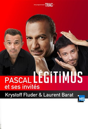 Affiche de Pascal Légitimus et ses invités