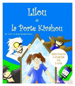 Affiche de Lilou et la porte Kivahou