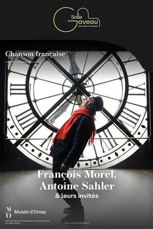Affiche de François Morel, Antoine Sahler et leurs invités