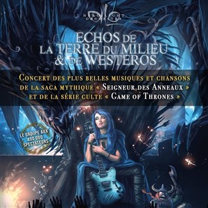 Affiche de Echos de la Terre du Milieu et de Westeros | Joué les Tours