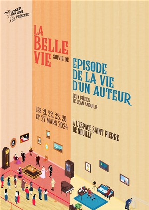 Affiche de La Belle Vie / Episode de la vie d'un auteur : Jean Anouilh