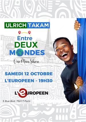 Affiche de Ulrich Takam dans Entre Deux Mondes