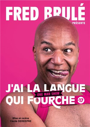 Affiche de Fred Brulé dans J'ai la langue qui fourche
